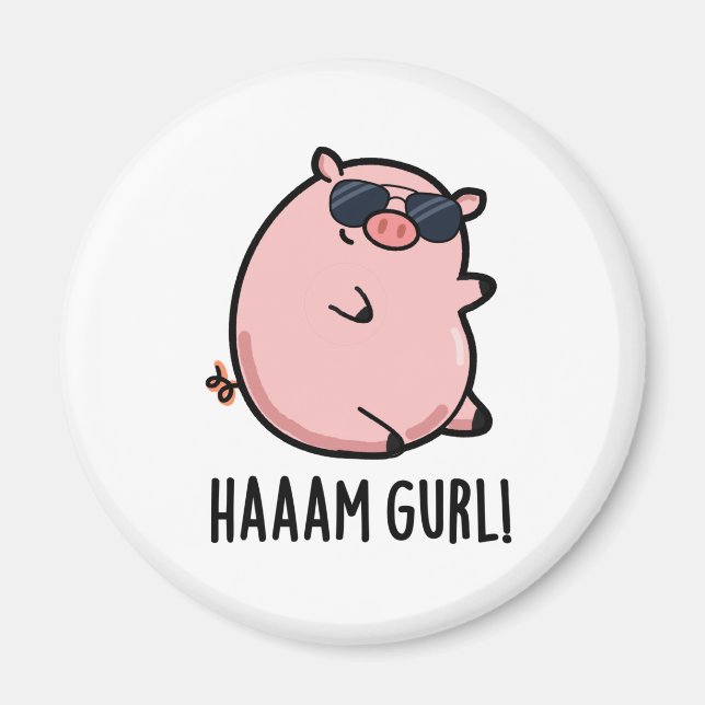 Íman Haaaam Gurl Funny Pig Pun (Frente)