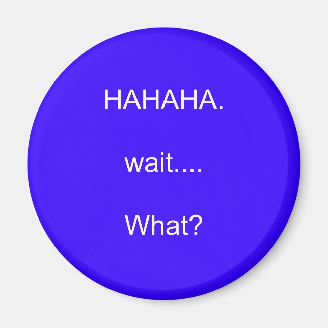 Íman HAHAHA. Espera...O quê? (Frente)