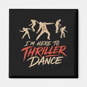 Íman Halloween Aqui Para Thriller Dança Fantasia Legal