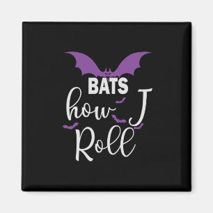 Íman Halloween Bats How I Roll Birthday