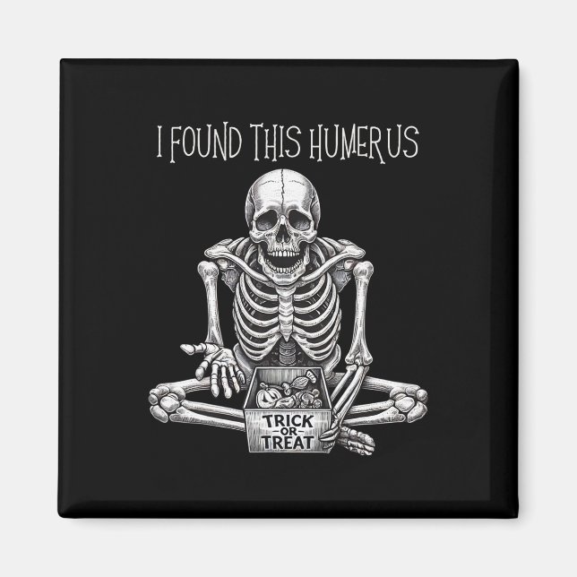 Íman Halloween Dons Skeleton Encontrei Este Humero (Frente)