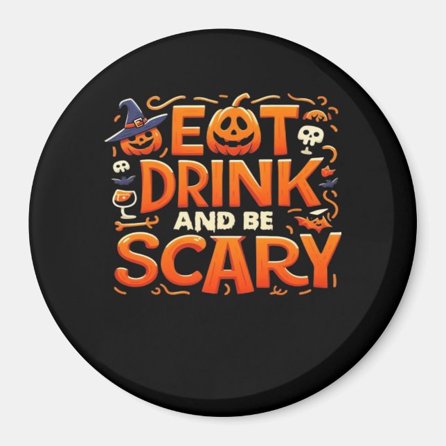 Íman Halloween Eat Drink And Be Scary (Frente)