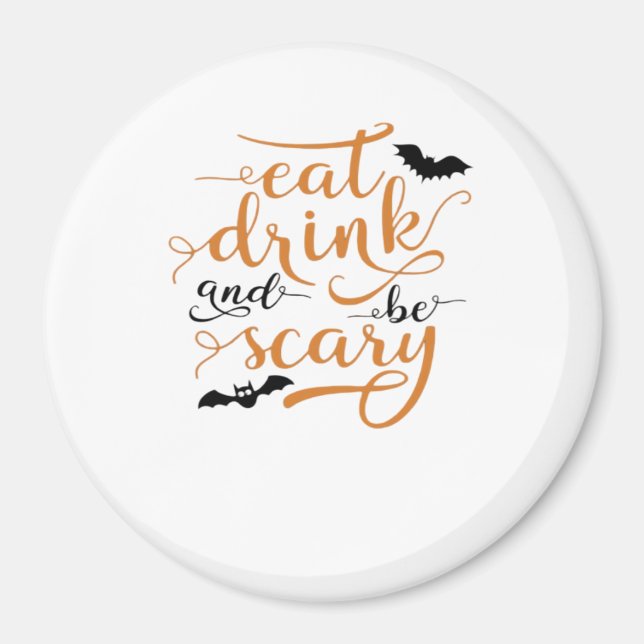 Íman Halloween Eat Drink And Be Scary Creative Casual (Frente)