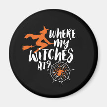 Halloween Engraçado e Louco Onde Minhas Bruxas Est