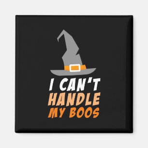 Íman Halloween Eu Não Consigo Lidar Com Meus Boos