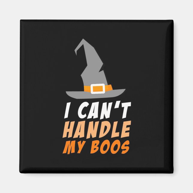 Íman Halloween Eu Não Consigo Lidar Com Meus Boos (Frente)