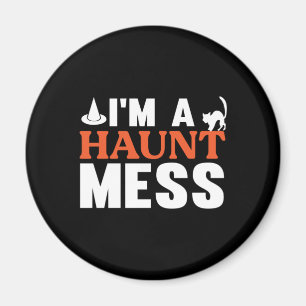 Íman Halloween Eu Sou Um Hunt Mess Birthday