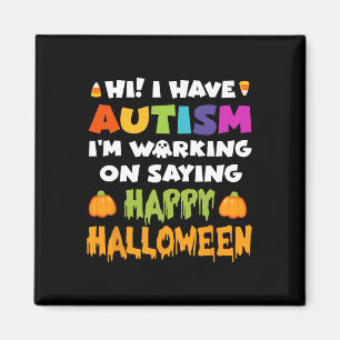 Íman Halloween Tem Autismo Não Pode Dizer Feliz Hallowe