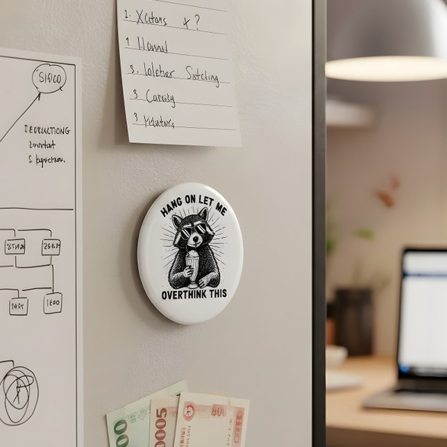 Íman Hang On Let Me Overthink This (Criador carregado)