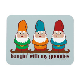 Íman Hangin com meu Gnomies