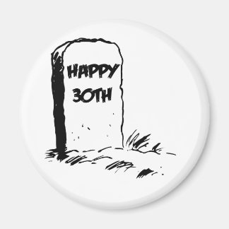 Íman "Happy 30" Gravestone