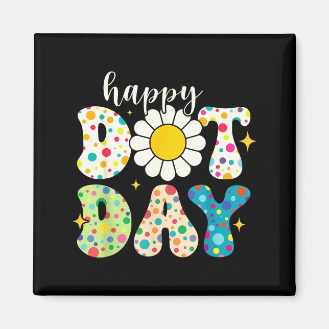 Íman Happy Dot Day Funny For Kids Dot Day 2025 Lka Dot  (Frente)