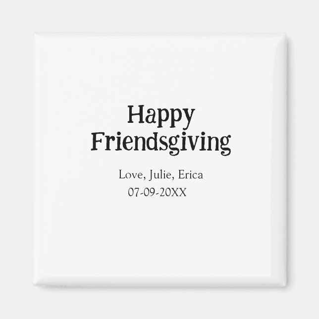 Íman Happy friendsgiving add name with love date simple (Frente)