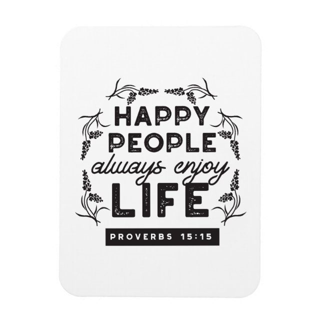 Íman Happy Life with Faith – Proverbs 15:15 Art (Vertical)