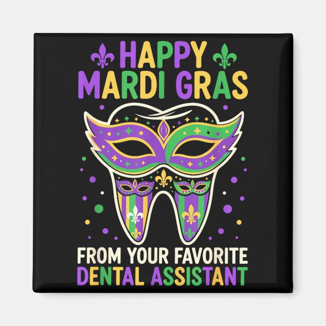 Íman Happy Mardi Gras From Your Favorite Dental Istant  (Frente)