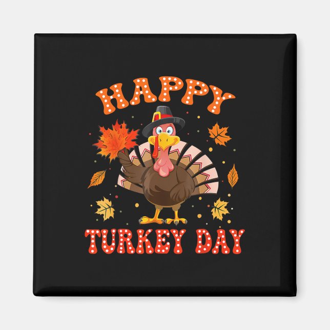 Íman Happy Turkey Day Shirt For Women Happy Thanksgivin (Frente)