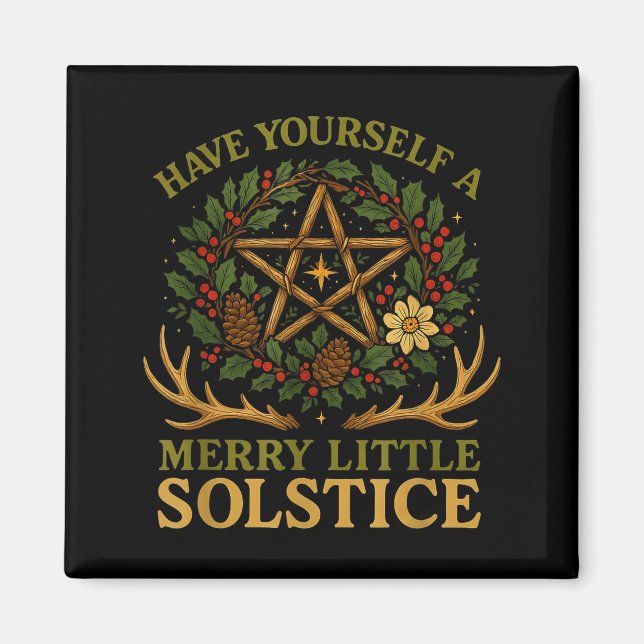 Íman Have Yourself A Merry Little Solstice Witchcore  (Frente)