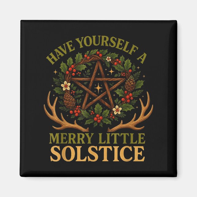 Íman Have Yourself A Merry Little Solstice Witchcore  (Frente)