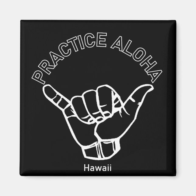 Íman Hawaii Practice Aloha Shaka (Hang solto) (Frente)