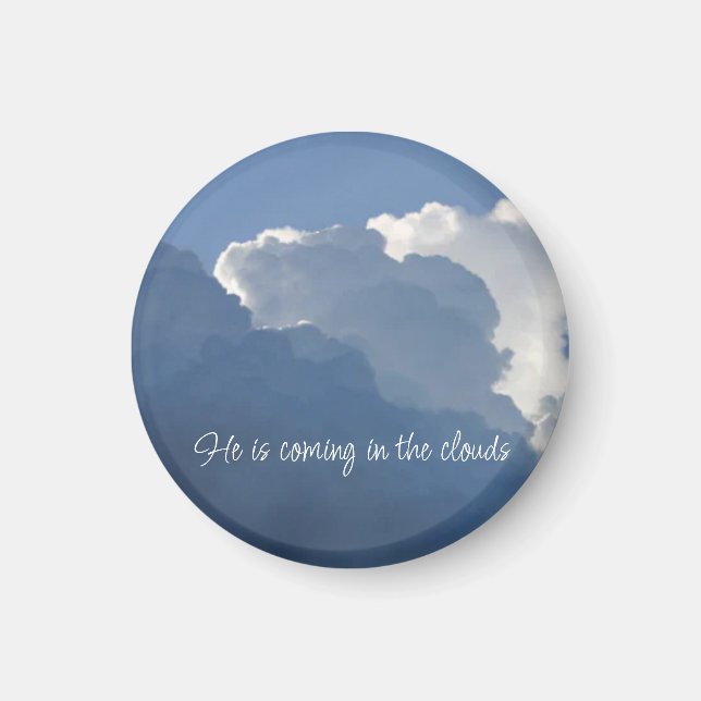 Íman He is Coming in the Clouds Christian Quote (Frente)