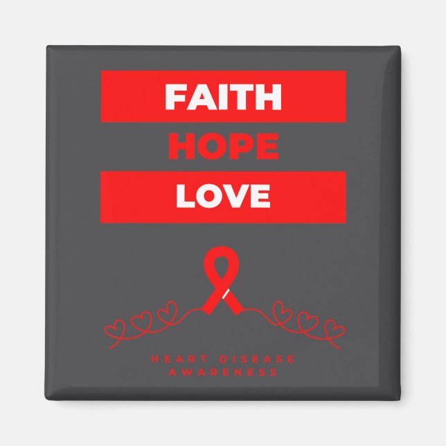 Íman Heart Disease Awareness Faith Hope Love Design  (Frente)
