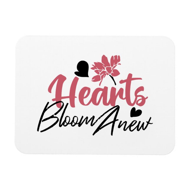 Íman Hearts Bloom Anew - citação Floral Inspiracional (Horizontal)