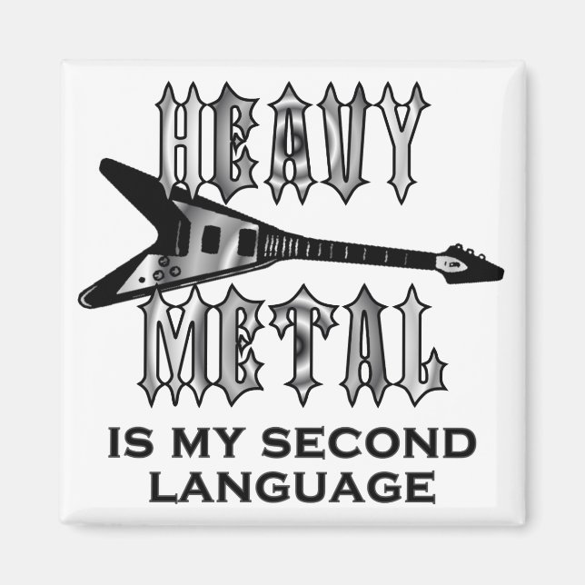 Íman Heavy Metal é meu segundo quadrado de idiomas (Frente)
