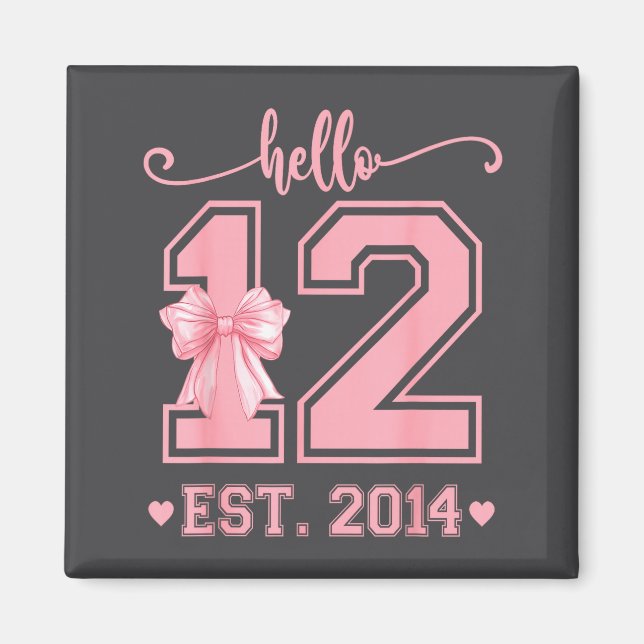 Íman Hello Twelve Est 2014 12th Birthday Coquette 12 Ye (Frente)