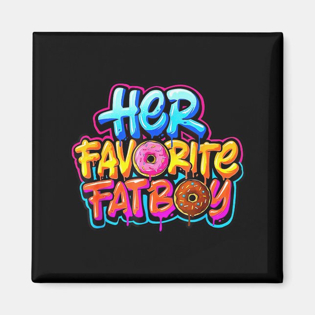 Íman Her Favorite Fatboy Funny Donut Lover Humor  (Frente)