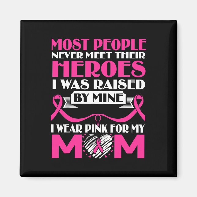 Íman Heróis Eu Uso Rosa Para a Minha Mãe Conscientizaçã (Frente)
