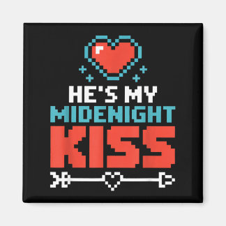 Íman Hes My Midnight Kiss Happy New Year Matching Coupl
