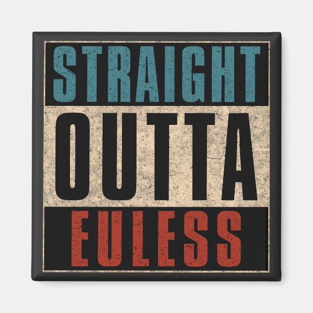 Íman Hetero Outta Euless Texas TX (Frente)