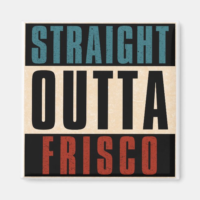 Íman Hetero Outta Frisco Texas TX (Frente)