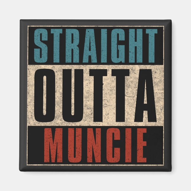 Íman Hetero Outta Muncie Indiana EM (Frente)