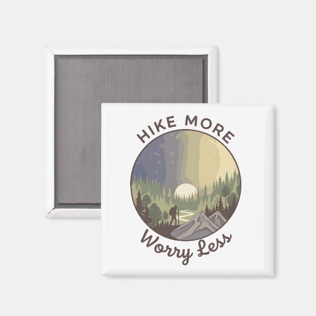 Íman Hike More, Worry Less (Front/Back)