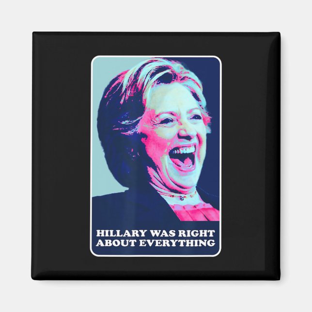 Íman Hillary Estava Certa Sobre Tudo O Que Hillary Laug (Frente)