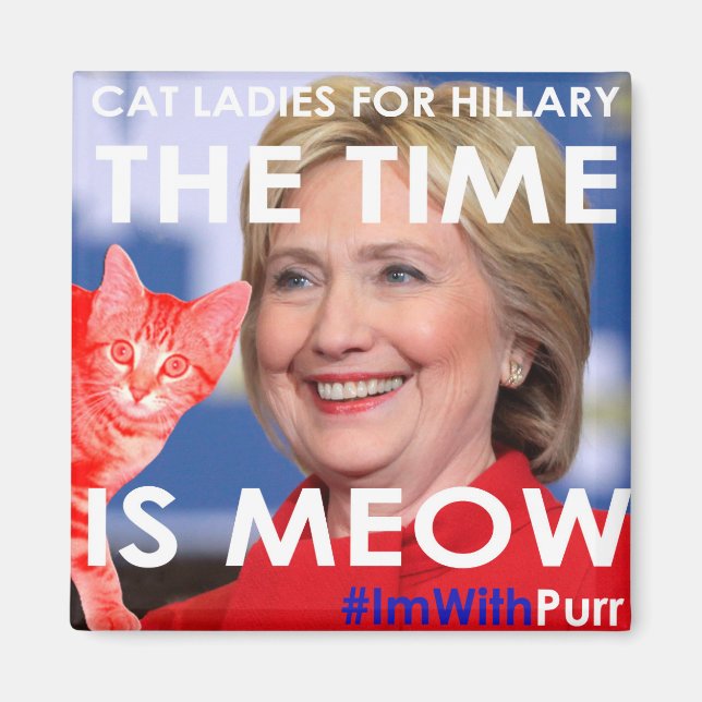Íman Hillary Time Is Meow Magnet (Frente)