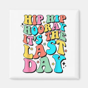 Íman Hip Hooray É o último dia feliz do último dia
