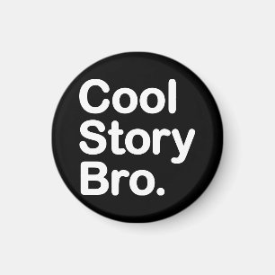 Íman História legal Bro. Ímã
