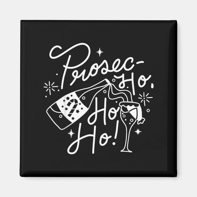 Íman Ho Ho Ho Prosecco Christmas Tee Funny Wine Lover H (Frente)