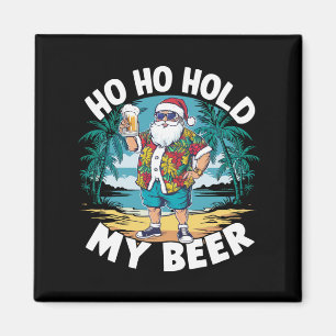 Íman Ho Ho Segure Minha Cerveja Natal em Julho Santa de
