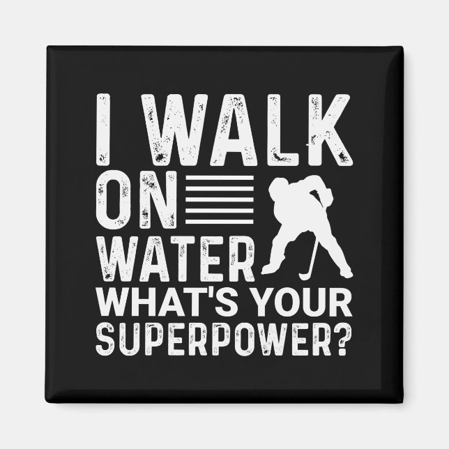 Íman Hockey I Walk On Water (Frente)