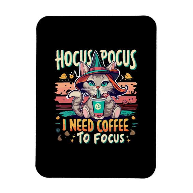 Íman Hocus Focus - Preciso de café para me concentrar (Vertical)