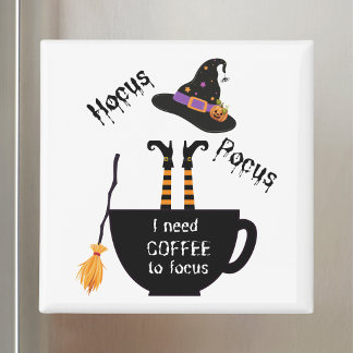 Íman Hocus Pocus Preciso de Café para Me Concentrar Fun
