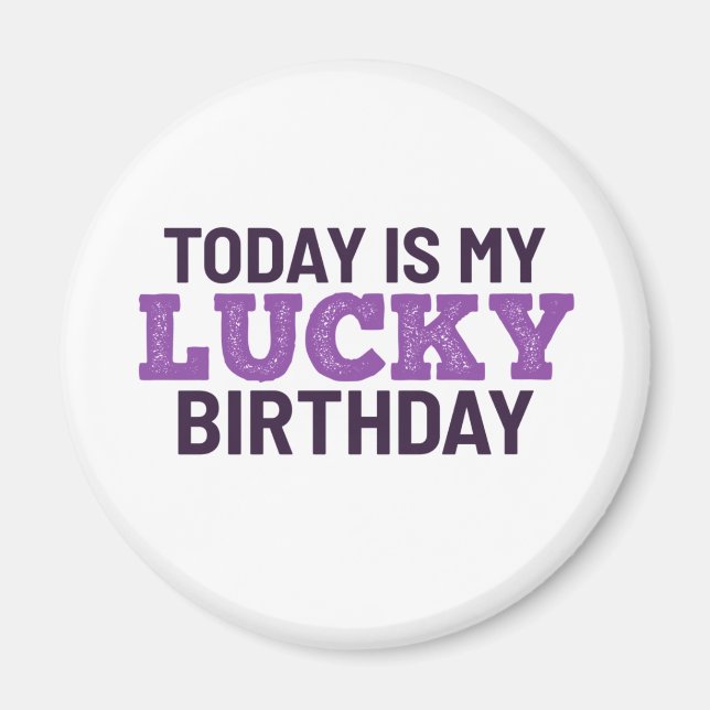 Íman Hoje é meu aniversário de sorte (Frente)