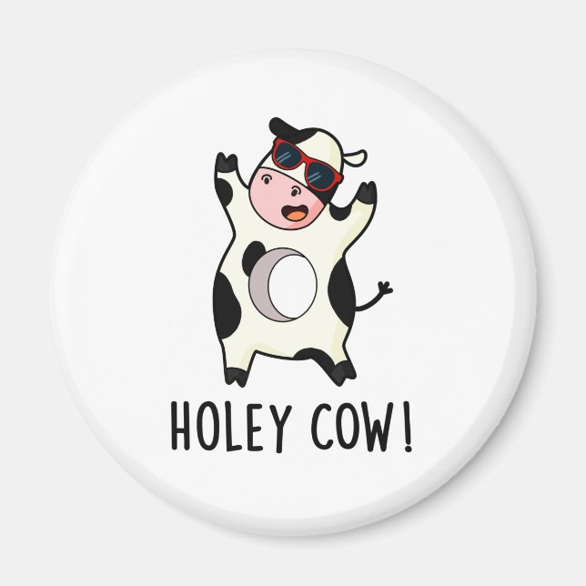 Íman Holey Cow Funny Animal Pun (Frente)