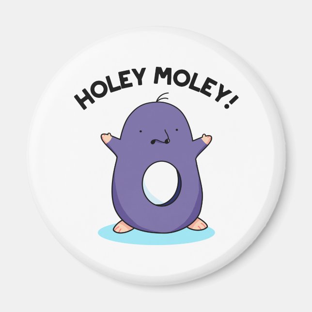 Íman Holey Moley Funny Mole Pun (Frente)