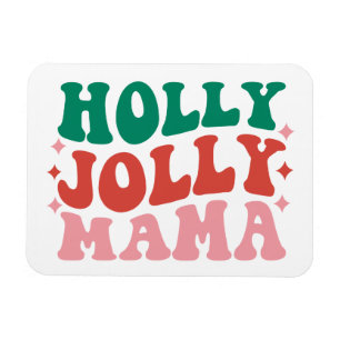Íman Holly Jolly Mama - Design de Férias Divertidas