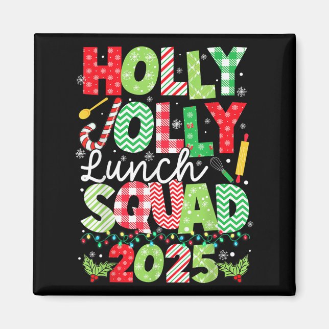 Íman Holly Xmas Jolly Lunch Squad Engraçado Almoço Lady (Frente)