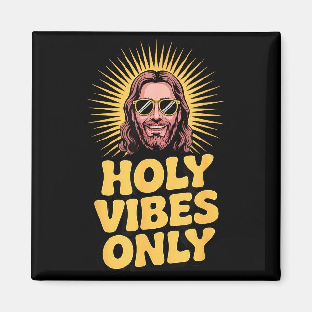 Íman Holy Vibes Only Funny Jesus Religious Christian Fa (Frente)